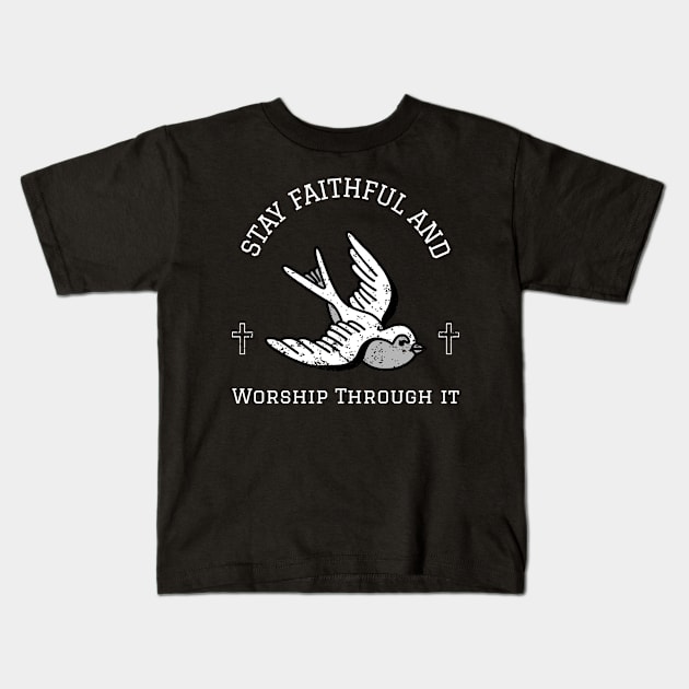 worship through it Kids T-Shirt by Hannah Customs